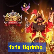 fxfx tigrinho